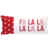 Fa La La La La Pillow 21"L X 9"W Cotton
